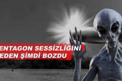 entagon'un UFO ve uzaylı açıklamalarını konu alan, sağda elini kaldırmış gri bir uzaylı figürü ve arkasında parlayan ışıklı uçan daire bulunan, solunda "Pentagon Sessizliğini Neden Şimdi Bozdu" yazılı haber kapak görseli.